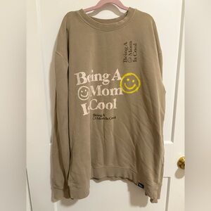 Being a mom is cool crewneck